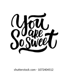 Handdrawn lettering of a phrase. Unique typography poster or apparel design. Vector art isolated on background. Inspirational quote