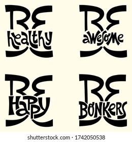 Hand-drawn lettering quote. Be heathy. Motivation set quote to be better person. Phrase for social media, poster, card, banner, t-shirts, wall art, bags, stickers.