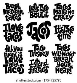 Hand-drawn lettering quote. Set of lettering tacos and how delicious it is. It can be used for menu, sign, banner, poster, and other promotional marketing materials. Vector calligraphy lettering.