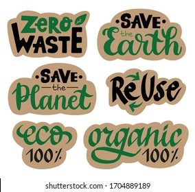 Hand-drawn lettering sticker set with eco phrases. Creative vector design for card, web, banner or print. Modern calligraphy isolated on craft background. Zero Waste, Save the Earth, Organic 100%.