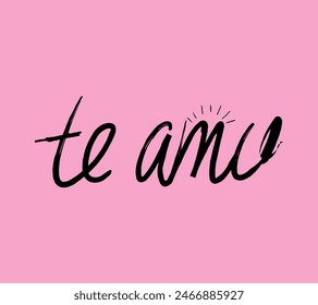 Handdrawn Lettering Te amo In Spanish  translate as I love you in English. Romantic Phrase.  