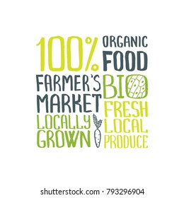 Handdrawn lettering vector illustration. Isolated element for posters,print, package, banners, flayers, farmers markets, badges. 100% organic food, bio, farmer`s market, locally grown, fresh local.