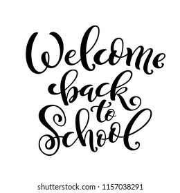 Handdrawn lettering Welcome back to school. Design template for school theme. Vector illustration.