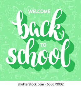 Hand-drawn lettering welcome back to school bold white text with 3d retro long shadow, modern calligraphy design on sketch doodle seamless backdrop, school repeating pattern.  
