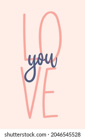 Hand-drawn letters love. A romantic Valentine's day card with the word love.