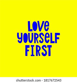 Love Yourself First Stock Vectors Images Vector Art Shutterstock