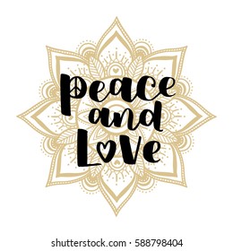Hand-drawn mandala with ethnic floral doodle pattern and lettering. zendala, vector illustration, gold isolated on a white background with phrase peace and love. Zen doodles with hearts.