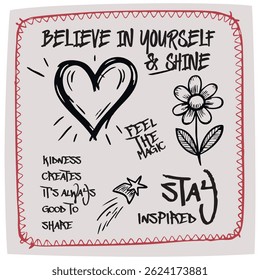 Hand-drawn motivational doodle featuring quotes, a heart, flower, and star. Great for posters, planners, or positive-themed designs.