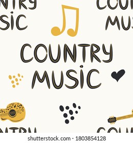 hand-drawn musical seamless pattern with the inscription country music and country guitar, stars, notes, symbols, objects and elements