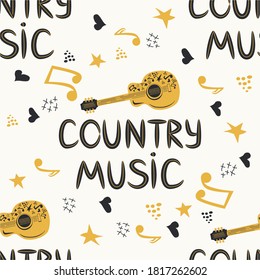 hand-drawn musical seamless pattern with the inscription country music and country guitar, stars, notes, symbols