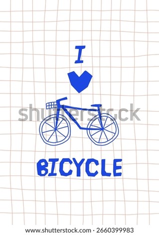 Hand-drawn Notebook Style Poster with Bicycle and I love Bicycle Quote on Grid Paper Background. Cute Doodle Sketch for Bike Lovers and Eco Travel Fans. Abstract Heart