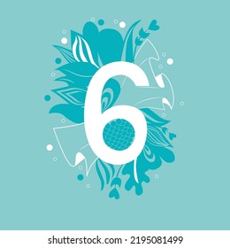  Handdrawn Number 6 With Decorative Elements In Doodle Style For Child Milestone, Birthday Or Wedding Anniversary.6 Months. 6 Years. For Greeting Card, Banner, Invitation.