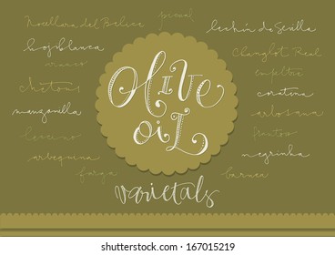 Hand-drawn olive oil varieties text and illustrations. EPS vector file. Hi res JPEG included.