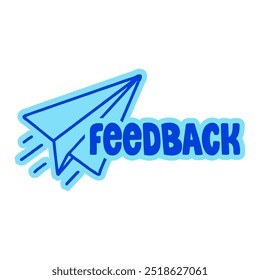 Hand-drawn paper airplane with feedback text. Creative sticker for communication, feedback, and collaboration. Vector illustration for brainstorming, teamwork, and idea sharing.