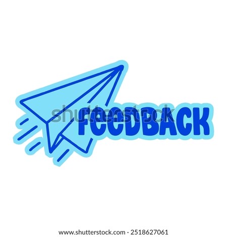 Hand-drawn paper airplane with feedback text. Creative sticker for communication, feedback, and collaboration. Vector illustration for brainstorming, teamwork, and idea sharing.