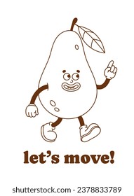 The hand-drawn pear retro character with a slogan. Vector sticker in trendy retro cartoon style. Fruit, healthy food.