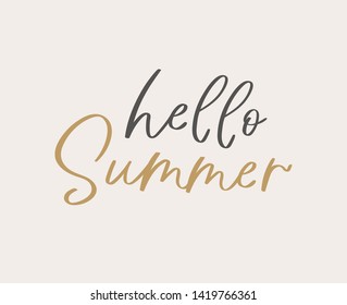 Handdrawn phrase Hello summer. Unique motivation lettering, modern design for posters, t-shirts or apparel design