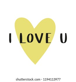 Handdrawn phrase I love you . Unique motivation lettering, modern design for posters, t-shirts or apparel design