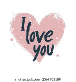 Hand-drawn pink heart with I love you text in bold font on a white background, representing love and affection. Valentine's day illustration.