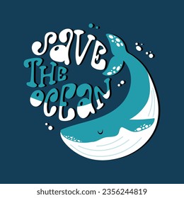 Handdrawn poster with cute whale and lettering Save the ocean in round shape. Blue and white vector design.