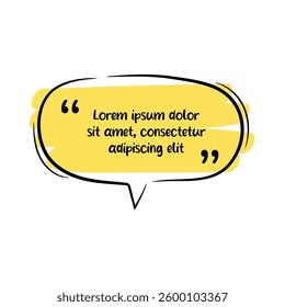 Hand-drawn quote. Colorful frame. Speech bubble with color brush pen line stroke scribble element.