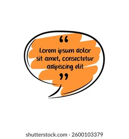 Hand-drawn quote. Colorful frame. Speech bubble with color brush pen line stroke scribble element.