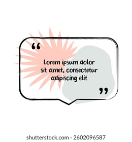 Hand-drawn quote with leaves shape on background. Simple pastel color frame. Elegant speech bubble for text.