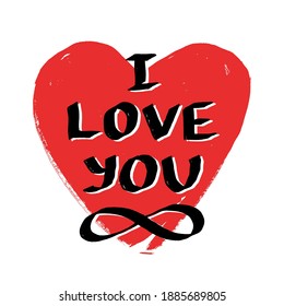 A hand-drawn red heart and textured lettering I love you and infinity sign. Valentine's day minimalist greeting card design. Vector isolated illustration.