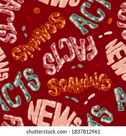 Handdrawn seamless colored pattern cartoon scribble vector illustration with lettering word scandals, news, facts in vintage modern style. Background for wallpaper, texture, fabric, paper, fashion