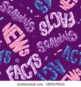 Handdrawn seamless colored pattern Cartoon Doodle vector illustration with Lettering word News, Scandals, Facts and Acts in vintage modern style