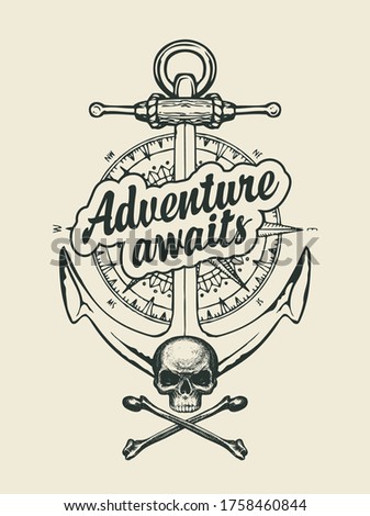Hand-drawn ship anchor, skull bones, old compass and inscription Adventure awaits. Decorative vector banner in retro style on the theme of travel and adventure
