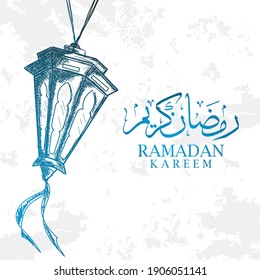 HandDrawn Sketch Illustration of Lantern in Blue Color for Islamic Holy Month, Ramadan Kareem, Iftar Party celebration with Grunge Background and Arabic text. Vector Eps10