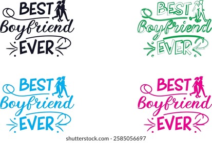 Hand-drawn sketches, best boyfriend ever text, stick figure couples, multiple color variations, simple line art, minimalist illustration style, monochrome designs, text and image combination, casual r