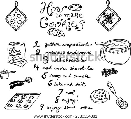 Hand-drawn steps to making cookies vector doodles. Pot holders, ingredients, mixing bowl, dough, chocolate chips, cookies, and more! A simple and cute recipe card for chocolate chip cookies. Enjoy!