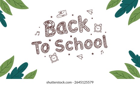 Hand-drawn style brown back to school text with leafy frame and white background