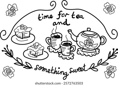 Hand-drawn tea time vector doodle. Floral tea pot, tea cups, roses, and cake on a white background. An invitation for tea and something sweet.