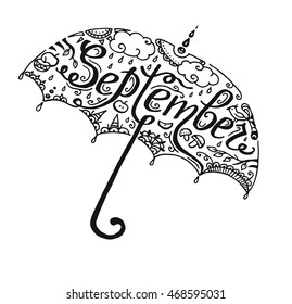 Hand-drawn template with lettering for poster, card, banner. Word "September" on the decorative  line art umbrella illustrations.