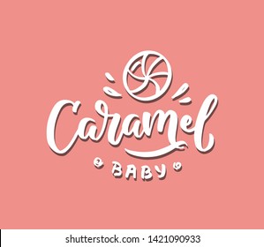 Hand-drawn template vector logo "Caramel" for shop, store, market with children dress. Lettering and calligraphy for poster, postcard, banner, window. Print on cup, bag, shirt, package, balloon

