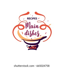 Hand-drawn Template Vector Logo For Food Recipe Blog. Concept Logotype With Main Dish On Fire Isolated On White Background. 