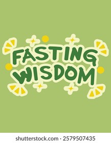  Hand-drawn text design with "Fasting Wisdom," representing the spiritual growth gained through fasting.