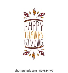 Handdrawn thanksgiving label with feathers and text on white background. Happy thanksgiving.