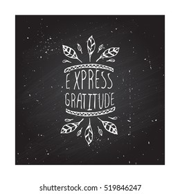 Handdrawn thanksgiving label with feathers and text on chalkboard background. Express gratitude.
