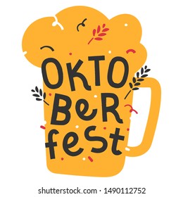 Handdrawn trendy flat illustration with background. Handwritten lettering for oktoberfest celebration. Good for print poster or banner for october beer festifal. Wheat branch and doodle elements.