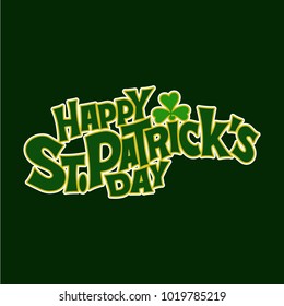 Hand-drawn typographic design lettering with shamrock for St.Patrick`s Day.  Irish celebration design. Vector illustration can be used for post card, posters, prints and other crafts