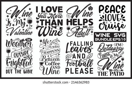 Hand-drawn typography poster. Inspirational vector typography. Wine svg bundle