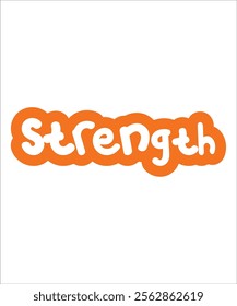 Hand-drawn typography of the word "Strength" in bold orange and white, emphasizing power and resilience. Ideal for motivational campaigns, branding, or social media.