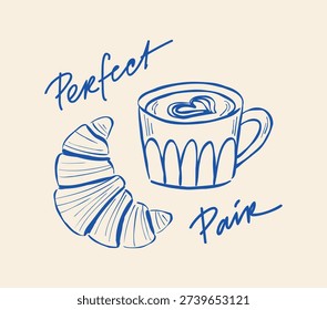 Hand-drawn vector art of coffee cup and croissant with lettering phrase 'Perfect pair'. Sketch illustration of hot drink and puff pastry for cafe menu, poster, or social media. 