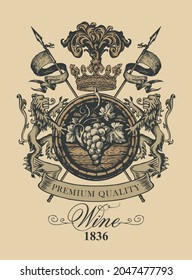 A hand-drawn vector banner with the inscription Wine, a wooden barrel, lions, spears, crown and bunch of grapes. Ornate wine label in the form of an antique coat of arms on a vintage beige backdrop