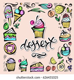 Hand-drawn vector desserts, the letters. Bright illustrations set in Doodle style EPS10