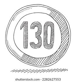 Hand-drawn vector drawing of a German Speed Limit Traffic Sign 130 kmh. Black-and-White sketch on a transparent background (.eps-file). Included files are EPS (v10) and Hi-Res JPG.